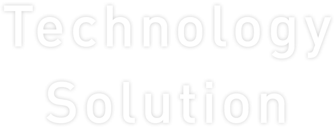 Technology × Solution